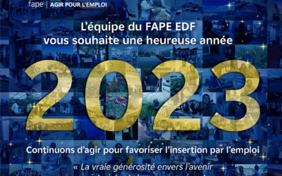 Le Fonds Agir Pour l’Emploi EDF vous souhaite une heureuse année 2023 !